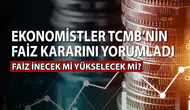 TCMB'nin faiz kararları ne anlama geliyor ve faiz indirimi ne zaman gerçekleşecek?