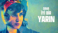 'Daha İyi Bir Yarın' filmi nerede çekildi, ne zaman çekildi? Filmin oyuncuları kim, konusu ne?