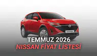 Nissan fiyat listesi Temmuz 2026: Hangi modellerin fiyatları ne olacak?