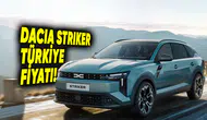 Dacia Striker Türkiye'de ne zaman satışa sunulacak ve fiyatı ne olacak?