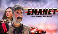Emanet filmi ne zaman, nerede çekildi? Konusu nedir, oyuncuları kimler?