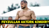 Kırkpınar'da yarı finale yükselen Milli Güreşçi Feyzullah Aktürk kaç yaşında, nereli?