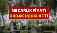 Boş mezarlık kalmadı : İstanbul'da mezar yeri fiyatı dudak uçuklattı