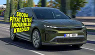 Skoda Temmuz 2026 güncel sıfır araç fiyat listesi, kampanyalar, indirimler ve krediler