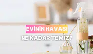Evinin havası gerçekten ne kadar temiz olmalı?