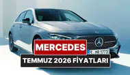 Temmuz 2026 Mercedes fiyat listesi açıklandı! Hangi modellerin fiyatları ne kadar?