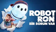 Robot Ron: Bir Sorun Var filminin konusu nedir, oyuncuları kimler?
