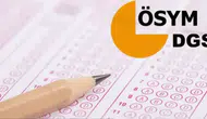 DGS tercihleri ne zaman başlayacak?