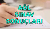 AÖL 3'üncü dönem sınav sonuçları ne zaman açıklanacak?