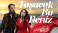 Taşacak Bu Deniz dizisinde Naz Çağla Irmak ve Rami Narin arasında yeni aşk iddiası mı var?