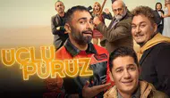 Üçlü Pürüz filminin konusu nedir, oyuncuları kimler? Film ne zaman, nerede çekildi?