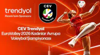 Trendyol, CEV EuroVolley 2026'nın isim sponsoru oldu