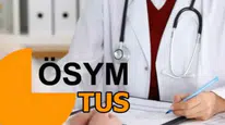 2026 TUS sınav yerleri belli oldu!