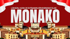 Lüksün, hızın ve ihtişamın zirvesindeki ülke Monako