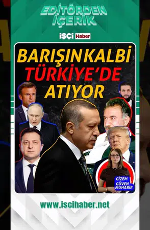 Barışa giden yol Türkiye’den geçiyor