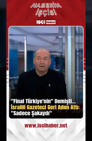 'Finalde Türkiye var' diyen İsrailli gazeteci geri vites yaptı: Şaka yapıyordum!