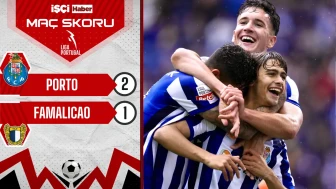 Porto, Famalicao karşısında 2-1 kazandı!