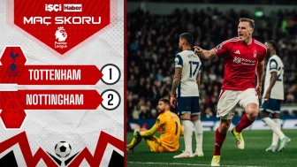 Nottingham Forest, Tottenham deplasmanında 2-1 kazandı