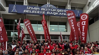 İzmir Büyükşehir Belediyesi şirketlerinde çalışan işçiler grev kararı aldı!