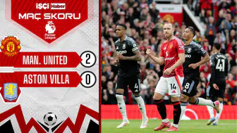 Manchester United, Aston Villa karşısında 3 puanı 2 golle aldı