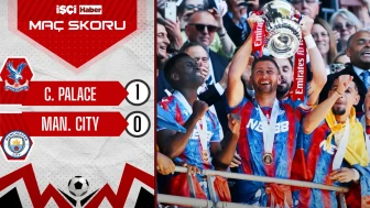 Crystal Palace, Manchester City'i 1-0 mağlup ederek ilk kez FA CUP kazandı