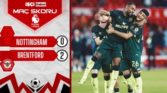 Brentford, Nottingham deplasmanında 2-0 kazandı!
