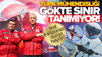 Türk mühendisliği gökte sınır tanımıyor: Yerli İHA'larımıza dünya hayran!