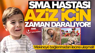 SMA hastası Aziz için zaman daralıyor: Makineye bağlanmadan ilacına ulaşmalı!