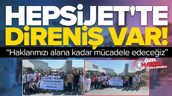 HepsiJET'te direniş var: Haklarımızı alana kadar mücadele edeceğiz