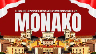 Lüksün, hızın ve ihtişamın zirvesindeki ülke Monako
