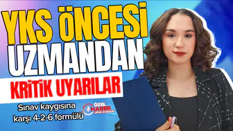 YKS öncesi uzmandan kritik uyarılar: Sınav kaygısına karşı 4-2-6 formülü