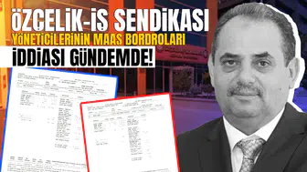 Özçelik-İş Sendikası yöneticilerinin maaş bordroları iddiası gündemde