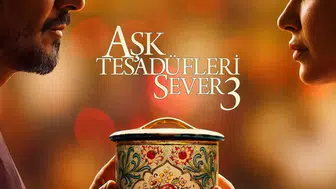 Aşk Tesadüfleri Sever 3 Filmi Ne Zaman Vizyona Girecek ve Konusu Nedir?