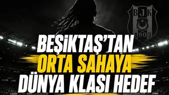 Beşiktaş, orta sahaya genç bir oyuncu transferi için harekete geçti mi?