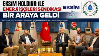 Eksim Holding ile Enerji İşçileri Sendikası bir araya geldi : Görüşme, İşçi ile İşveren arasındaki güçlü iletişimi göstermiş oldu