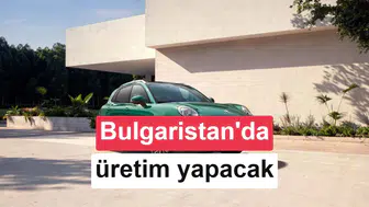 GWM, Avrupa Üretimi İçin Neden Bulgaristan'ı Tercih Etti?