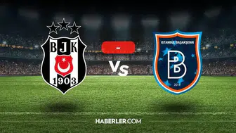Beşiktaş maçı ne zaman, bugün mü, yarın mı? Beşiktaş Başakşehir maçı hangi kanalda, saat kaçta?