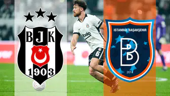 Beşiktaş - Başakşehir Maçı Canlı Yayın Bilgileri ve İlk 11'leri
