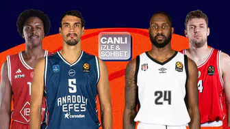 Beşiktaş ve Anadolu Efes EuroLeague Sahnesinde Dev Maçlara Çıkıyor