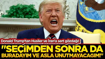 ABD Başkanı Donald Trump'tan Husilere ve İran'a Sert Tepki