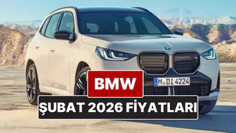 Şubat 2026 BMW Fiyat Listesi Nedir? Güncel Fiyatlar Hakkında Bilgi