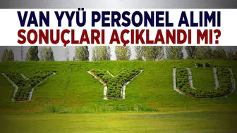 Van Yüzüncü Yıl Üniversitesi Personel Alımı Sonuçları Ne Zaman Açıklanacak?
