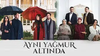 Aynı Yağmur Altında dizisi ne zaman yayınlanacak ve konusu nedir?