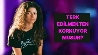 İlişkilerde Terk Edilme Korkusu Ne Düzeyde? Psikoloji Testi ile Öğrenin