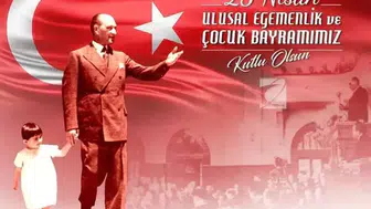 23 Nisan kutlama sözleri ve mesajları: Resimli, Atatürklü ve bayraklı sözler