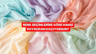 Renk seçimlerinle hangi duygulardan kaçtığını öğrenmek mümkün