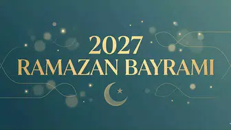 2027 Ramazan Bayramı ne zaman kutlanacak ve hangi tarihlere denk gelecek?