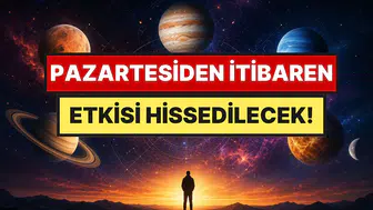 Pazartesiden itibaren hayatımızı etkileyecek : 5 büyük gezegen hareketi aynı güne denk geldi