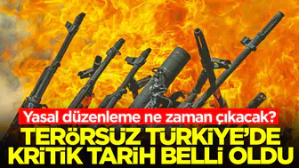 Terörsüz Türkiye için kritik tarih ne zaman? Yasal düzenlemeler hız kazanıyor