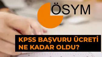 2026 KPSS başvuru ücreti ne kadar oldu ve yüzde kaç zamlandı?